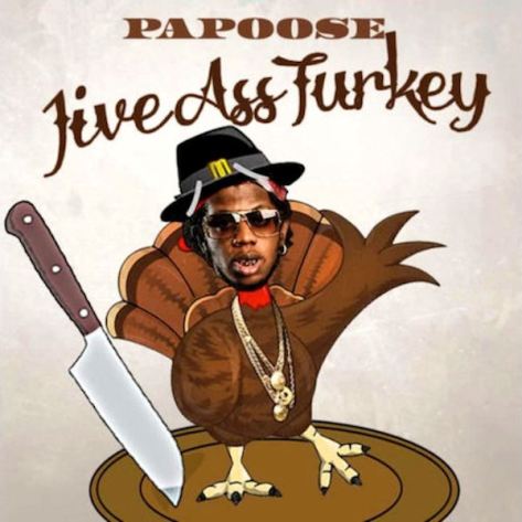 papoose-jive-ass-turkey